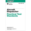 Aircraft Dispatcher Practical Test Standards | Softcover,8081-10E