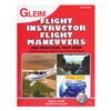 Flight Instructor Flight Maneuvers and Practical Test Prep / 5th Edition,FIFM