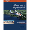 The Student Pilot’s Flight Manual | 12th Edition, Softcover,FM-STU12