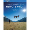 The Complete Remote Pilot | Third Edition, Softcover,RPT3