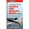 Low-Wing Aircraft Visualized Flight Maneuvers Manual | Softcover,VFM-LO-5
